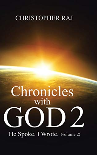 Chronicles with God: Volume Two: He Spoke, I Wrote