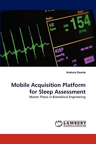 Mobile Acquisition Platform for Sleep Assessment: Master Thesis in Biomedical Engineering