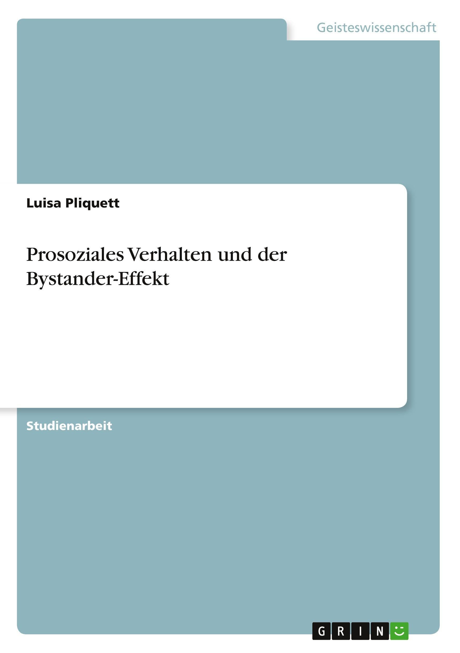 Prosoziales Verhalten und der Bystander-Effekt
