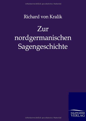 Zur nordgermanischen Sagengeschichte