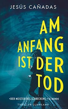 Am Anfang ist der Tod: Thriller | Rabenschwarzer Horror zu Halloween | Eine fantastische Mischung aus Polizei- und Horrorroman in der Hauptstadt (suhrkamp taschenbuch)