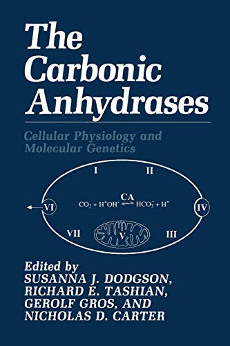 The Carbonic Anhydrases: Cellular Physiology And Molecular Genetics