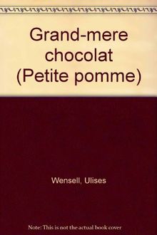 Grand-mère Chocolat