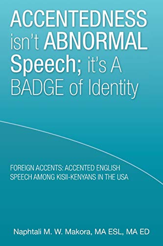Accentedness isn't Abnormal Speech; it's a Badge of Identity