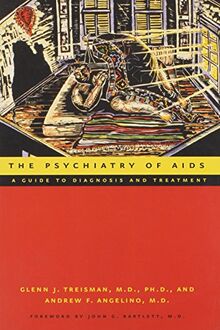 The Psychiatry of AIDS: A Guide to Diagnosis and Treatment