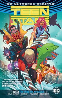 Teen Titans Vol. 2: The Rise of Aqualad (Rebirth) (Teen Titans: DC Universe Rebirth)