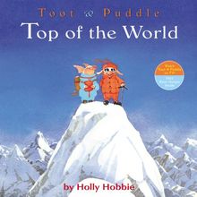 Toot & Puddle: Top of the World