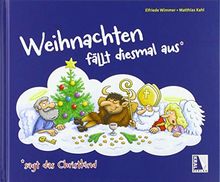 Weihnachten fällt diesmal aus, sagt das Christkind