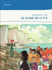 Le voyage de la 5ème b: Niveau A1, 1./2. Lernjahr