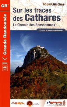 Sur les traces des cathares : le chemin des Bonshommes : France-Espagne