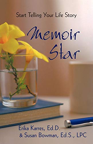 Memoir Star: Start Telling Your Life Story