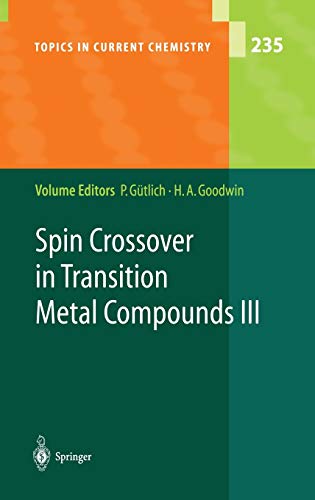 Spin Crossover in Transition Metal Compounds III (Topics in Current Chemistry, 235, Band 235)