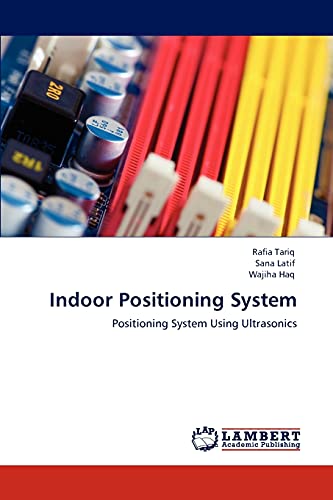 Indoor Positioning System: Positioning System Using Ultrasonics