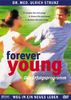 Forever Young - Weg in ein neues Leben - Das Erfolgsprogramm