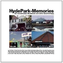>Hyde Park<-Memories: Ein Osnabrücker Musikclub und seine Geschichte(n)