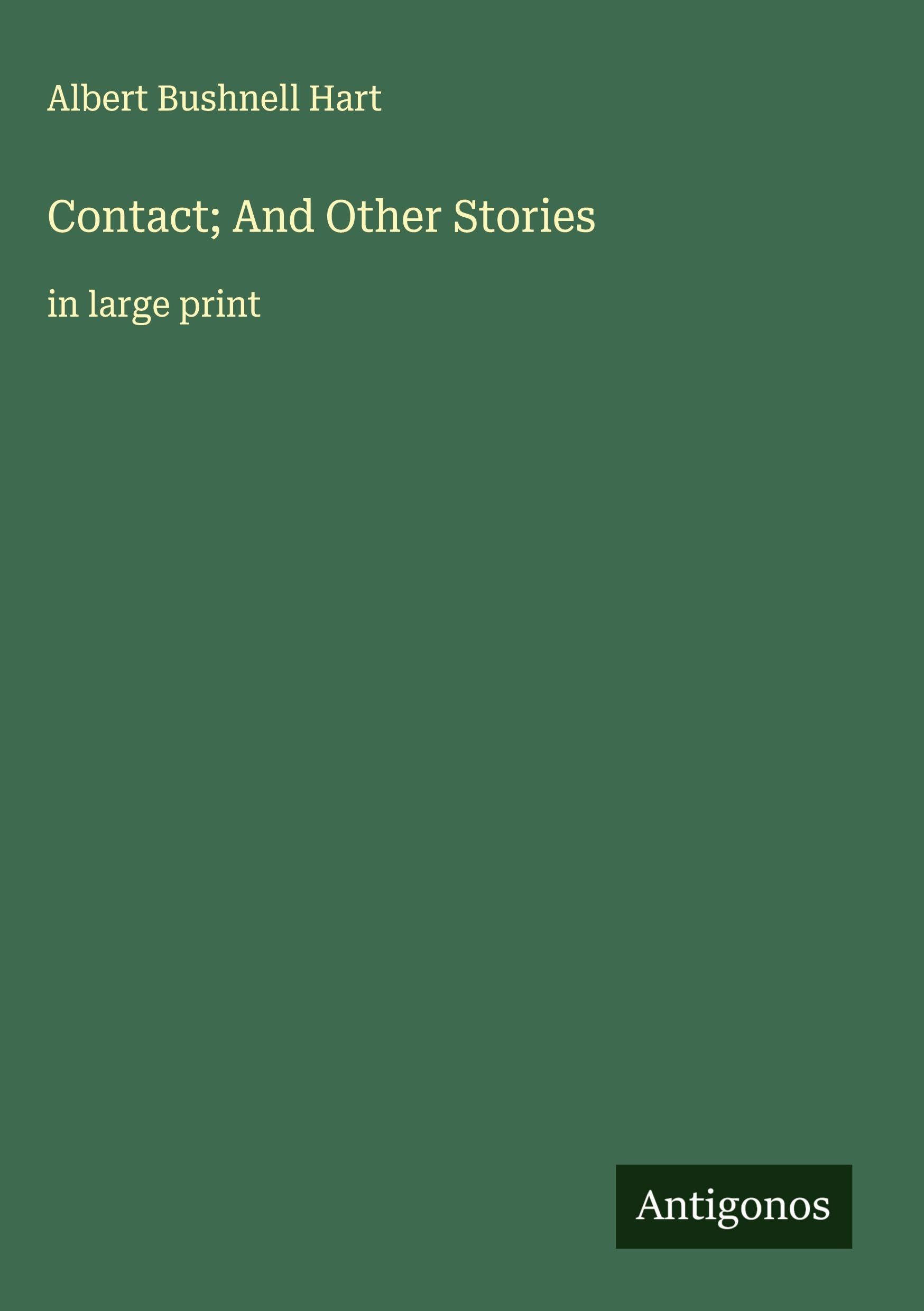 Contact; And Other Stories: in large print