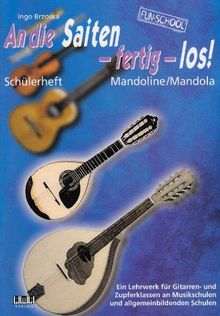 An die Saiten - Fertig - Los. Mandoline, Mandola