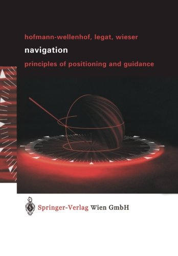 Navigation: Principles Of Positioning And Guidance