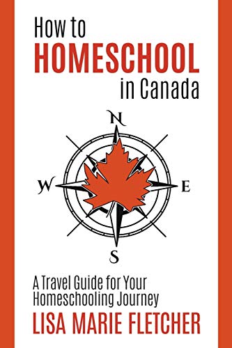 How to Homeschool in Canada: A Travel Guide for Your Homeschooling Journey