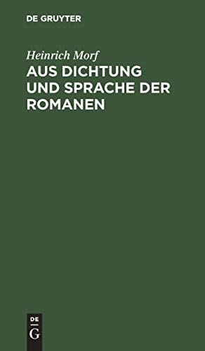 Aus Dichtung und Sprache der Romanen: Vorträge und Skizzen