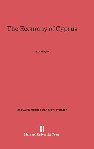The Economy of Cyprus (Harvard Middle Eastern Studies, Band 6)