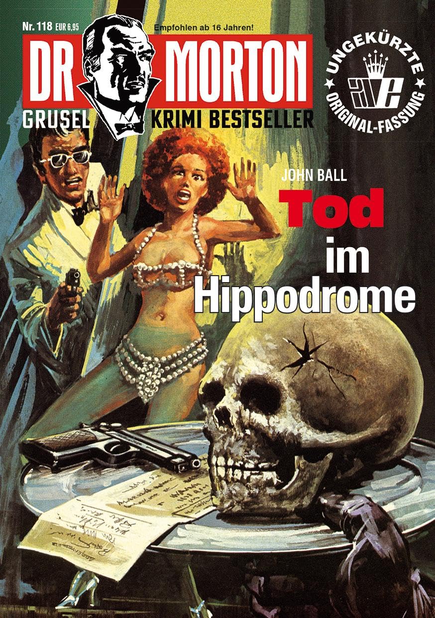Dr. Morton 118: Tod im Hippodrome (Dr. Morton: Grusel-Krimi-Bestseller)