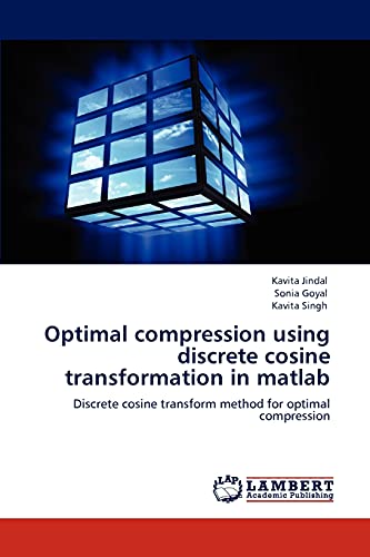 Optimal compression using discrete cosine transformation in matlab: Discrete cosine transform method for optimal compression