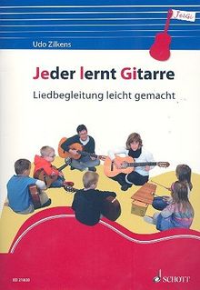 Jeder lernt Gitarre: Liedbegleitung leicht gemacht. Gitarre. Lehrbuch.