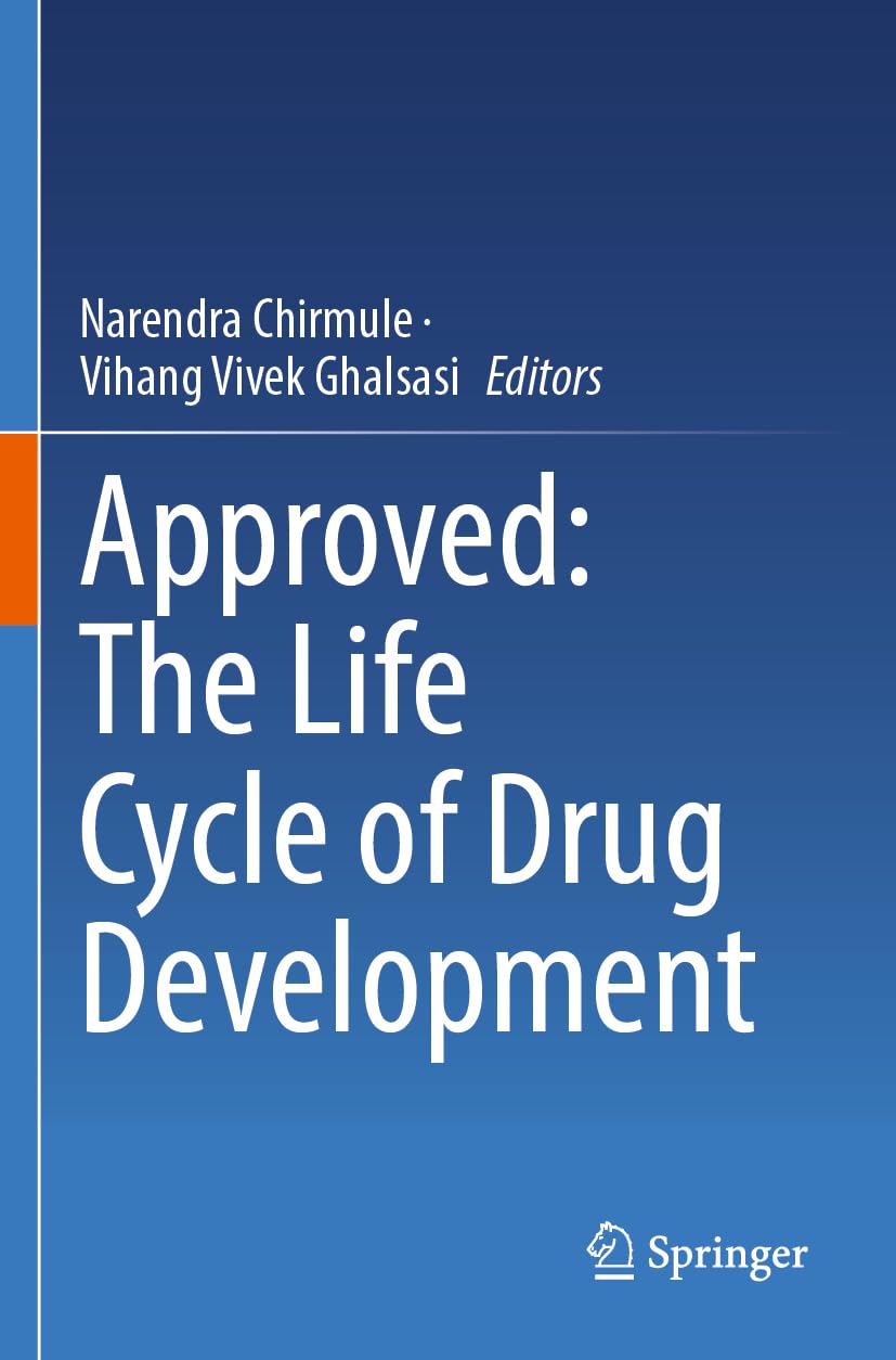 Approved: The Life Cycle of Drug Development