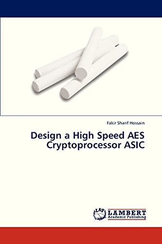 Design a High Speed AES Cryptoprocessor ASIC