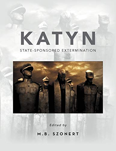 Katyn: State-Sponsored Extermination: Collection of Essays