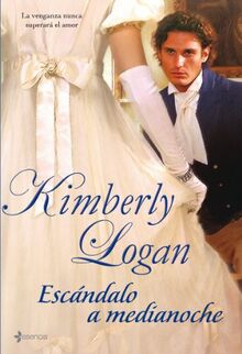 Escándalo a medianoche: La venganza nunca superará el amor (Novela romántica)