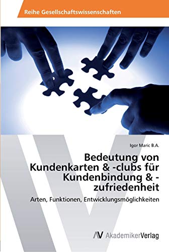 Bedeutung von Kundenkarten & -clubs für Kundenbindung & -zufriedenheit: Arten, Funktionen, Entwicklungsmöglichkeiten