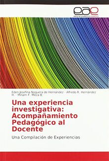 Una experiencia investigativa: Acompañamiento Pedagógico al Docente: Una Compilación de Experiencias