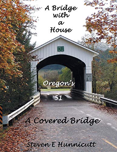 A Bridge with a House A Covered Bridge
