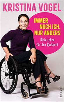 Immer noch ich. Nur anders: Mein Leben für den Radsport von Vogel, Kristina | Buch | Zustand gut