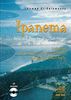 Ipanema: Solos und Duos für Brazilian Guitar. Easy to Medium Level. Including „ Hô-Ba-Lá-Lá “ by João Gilberto and Baden Powell Style