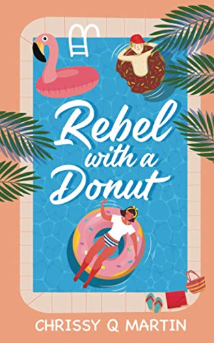 Rebel with a Donut: A Sweet YA Romance (Running on Love and Donuts, Band 1)
