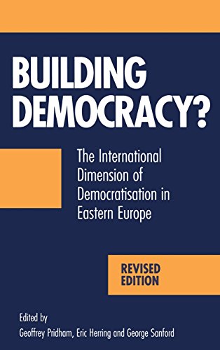 Building Democracy: 2nd Edition: The International Dimension of Democratisation in Eastern Europe