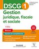 DSCG 1, gestion juridique, fiscale et sociale : manuel : 2022-2023