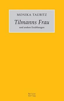 Tilmanns Frau und andere Erzählungen