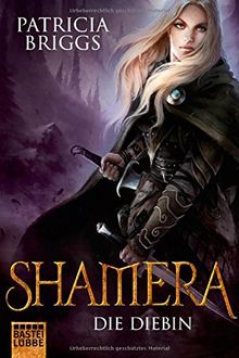 Shamera - Die Diebin: Roman