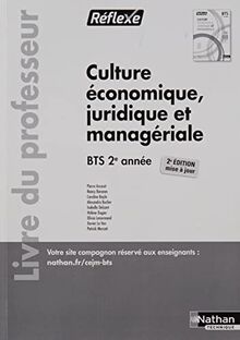 Culture économique juridique et managériale - BTS 2 (Pochette Réflexe) Professeur - 2022: Livre du professeur