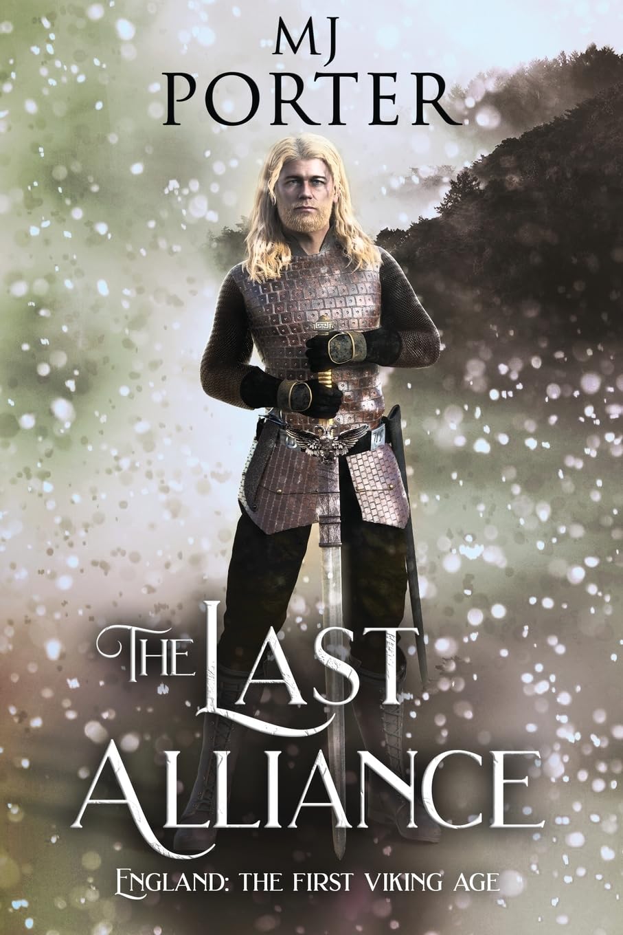 The Last Alliance: England: The First Viking Age (The Mercian Ninth Century, Band 9)