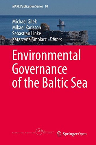Environmental Governance of the Baltic Sea (MARE Publication Series)