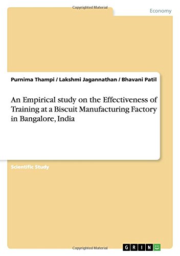 An Empirical study on the Effectiveness of Training at a Biscuit Manufacturing Factory in Bangalore, India