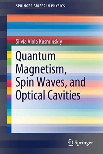 Quantum Magnetism, Spin Waves, and Optical Cavities (SpringerBriefs in Physics)
