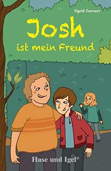 Josh ist mein Freund: Schulausgabe