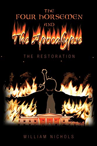 The Four Horsemen and The Apocalypse: The Restoration