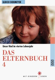 Das Elternbuch 4. Unser Kind im 4. Lebensjahr